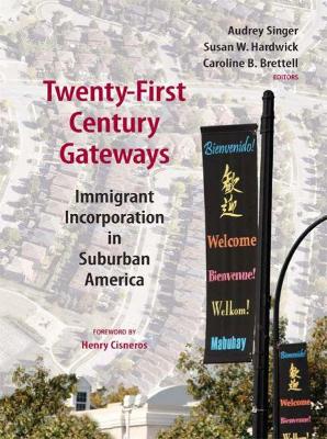 Twenty-First Century Gateways by Audrey Singer