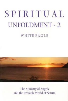 Spiritual Unfoldment by White Eagle