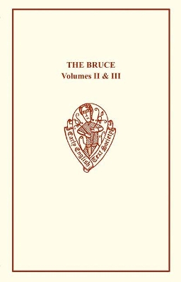 The Bruce: Volumes II & III by W W Skeat