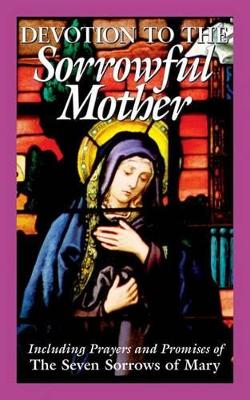 Devotion to the Sorrowful Mother book