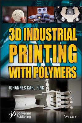 3D Industrial Printing with Polymers book