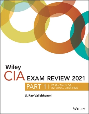 Wiley CIA Exam Review 2021, Part 1: Essentials of Internal Auditing book