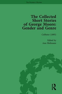 The Collected Short Stories of George Moore by Ann Heilmann