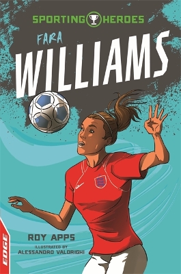 EDGE: Sporting Heroes: Fara Williams by Roy Apps