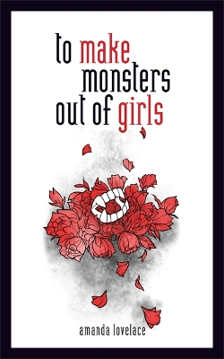 To make monsters out of girls book