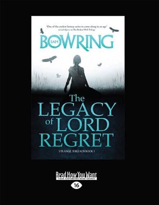 The The Legacy of Lord Regret: Strange Threads: Book 1 by Sam Bowring