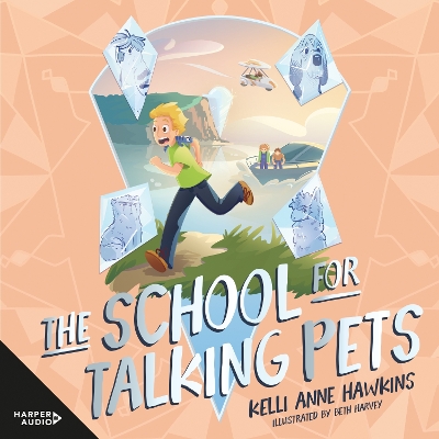 The School for Talking Pets by Kelli Anne Hawkins