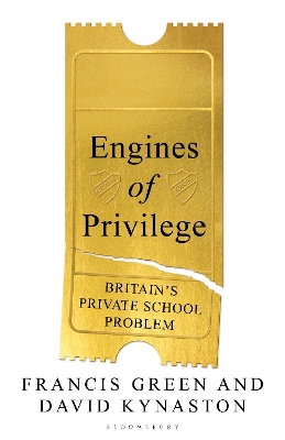 Engines of Privilege: Britain's Private School Problem book