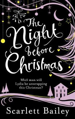 The The Night Before Christmas by Scarlett Bailey