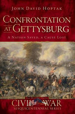 Confrontation at Gettysburg by John David Hoptak