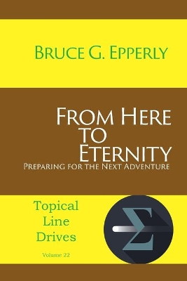 From Here to Eternity by Bruce G Epperly