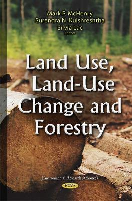 Land Use, Land-Use Change and Forestry book