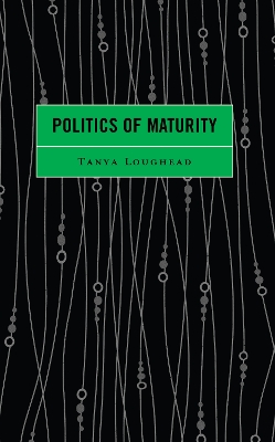 Politics of Maturity book