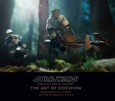 Star Wars: Collecting A Galaxy: The Art of Sideshow Collectibles book