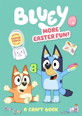 Bluey: More Easter Fun!: A Craft Book book