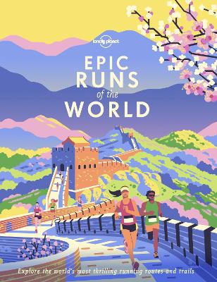 Lonely Planet Epic Runs of the World book