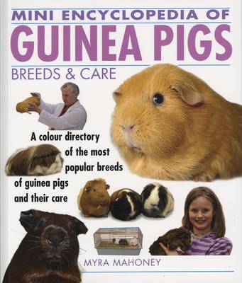 Mini Encyclopedia of Guinea Pigs Breeds and Care book