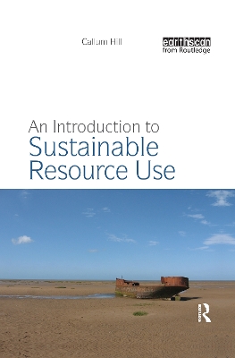 An Introduction to Sustainable Resource Use by Callum Hill