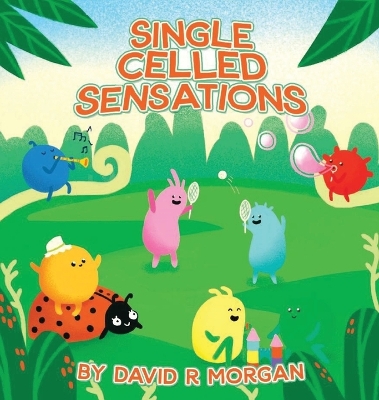 Single Celled Sensations book