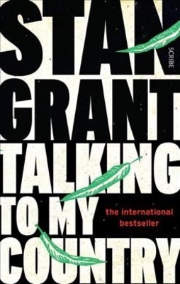 Talking to My Country by Stan Grant