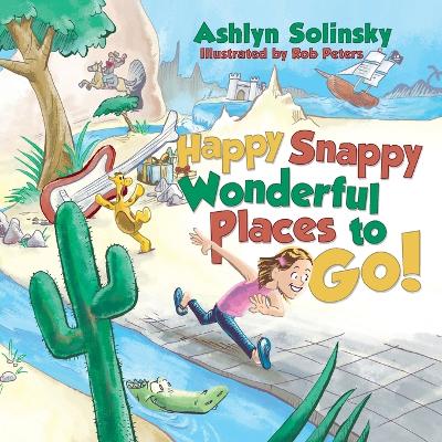 Happy Snappy Wonderful Places to Go! book