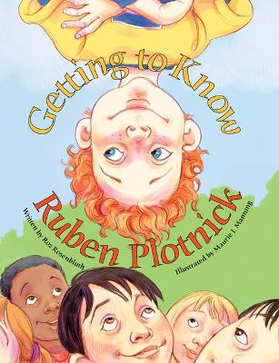 Getting to Know Ruben Plotnick book