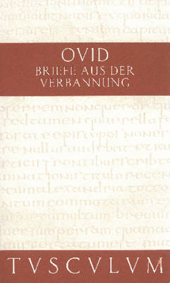 Briefe Aus Der Verbannung / Tristia. Epistulae Ex Ponto: Lateinisch - Deutsch book