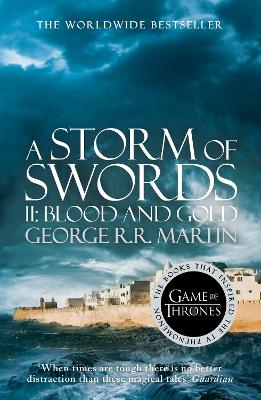 A Storm of Swords: Part 2 Blood and Gold by George R.R. Martin