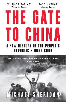 The Gate to China: A New History of the People’s Republic & Hong Kong book