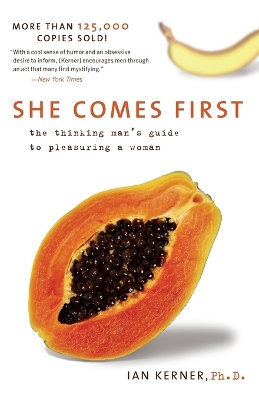 She Comes First by Ian Kerner