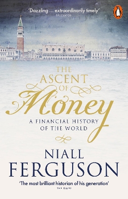 The Ascent of Money: A Financial History of the World book