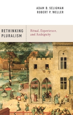 Rethinking Pluralism by Adam B. Seligman