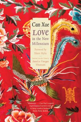 Love in the New Millennium by Can Xue