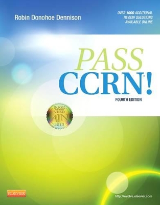 PASS CCRN (R)! by Robin Donohoe Dennison