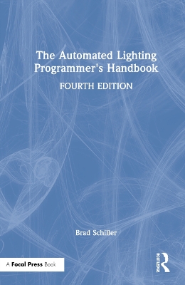 The Automated Lighting Programmer's Handbook book