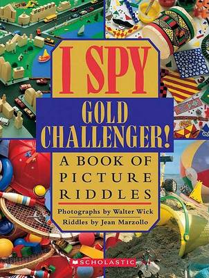 I Spy Gold Challenger! (Rlb) by Jean Marzollo