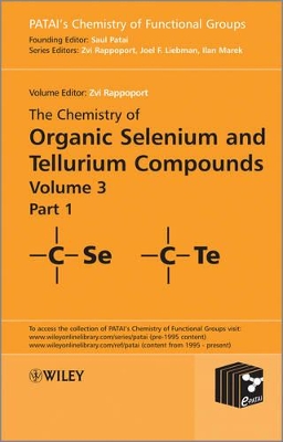 The Chemistry of Organic Selenium and Tellurium Compounds, Volume 3 book
