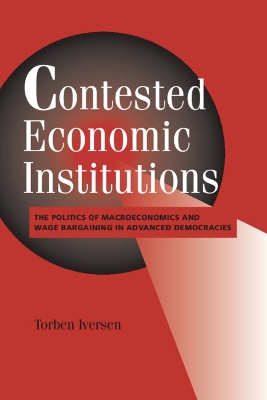 Contested Economic Institutions by Torben Iversen