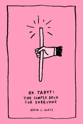 Ok Tarot: The Simple Deck for Everyone book