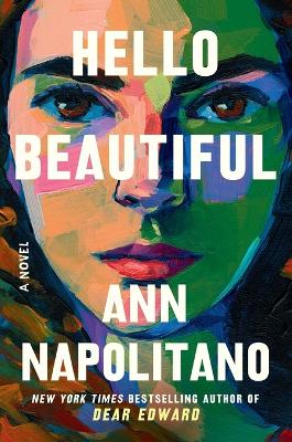 Hello Beautiful (Oprah's Book Club): A Novel by Ann Napolitano