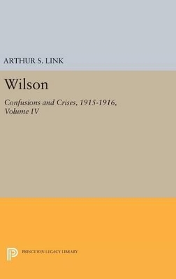 Wilson, Volume IV by Woodrow Wilson