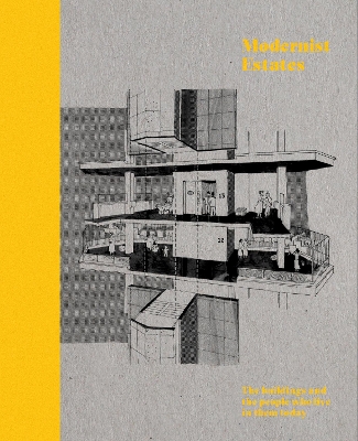 Modernist Estates: The buildings and the people who live in them book