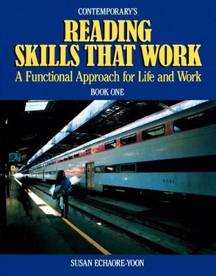 Contemporary's Reading Skills That Work: A Functional Approach for Life and Work, Book One book