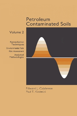 Petroleum Contaminated Soils by Paul T. Kostecki