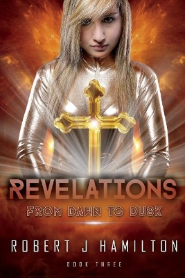 Revelations: From Dawn to Dusk book