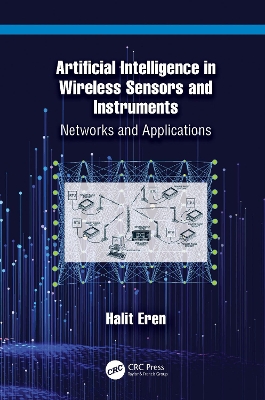 Artificial Intelligence in Wireless Sensors and Instruments: Networks and Applications book