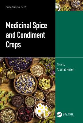 Medicinal Spice and Condiment Crops by Azamal Husen