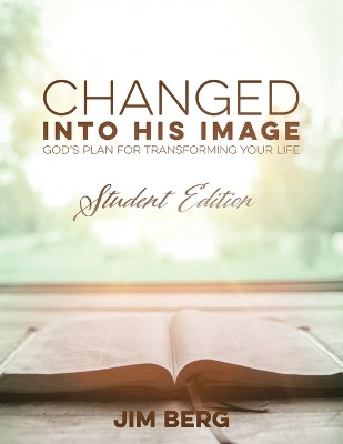 Changed into His Image: Student Edition book