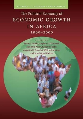 The Political Economy of Economic Growth in Africa, 1960-2000: Volume 2, Country Case Studies book