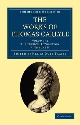 The Works of Thomas Carlyle by Thomas Carlyle